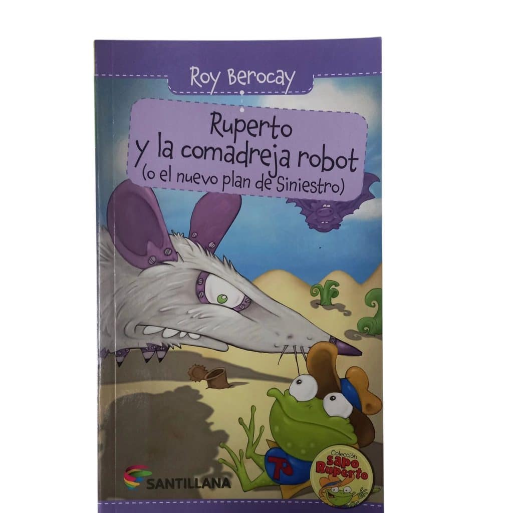 ROY BEROCAY RUPERTO Y LA COMADREJA ROBOT