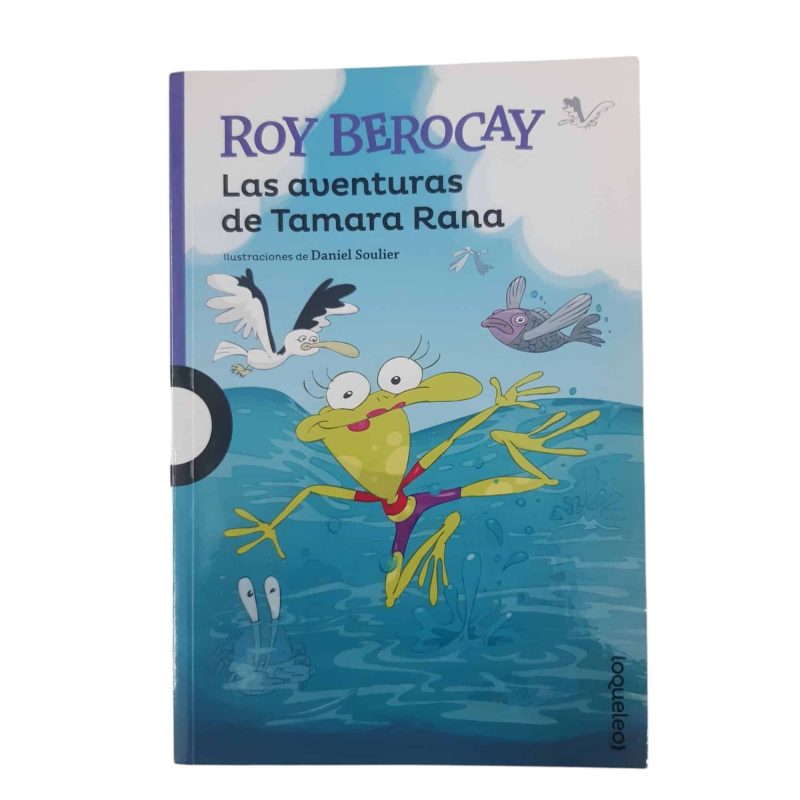 LAS AVENTURAS DE TAMARA RANA ROY BEROCAY