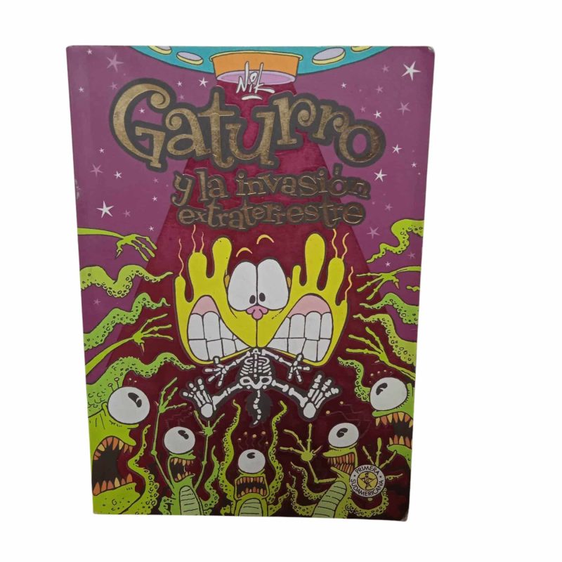 GATURRO Y LA INVASION EXTRATERRESTRE ESCR