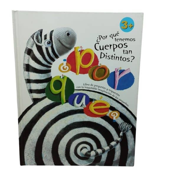 POR QUE TENEMOS CUERPOS TAN DISTINTOS? LIBRO DE PREGUNTAS Y RESPUESTAS
