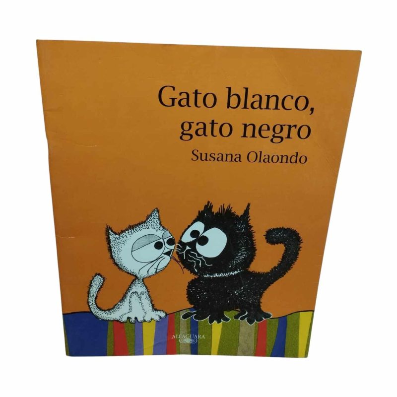 GATO BLANCO GATO NEGRO- SUSANA OLAONDO
