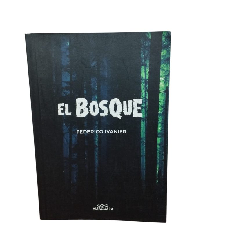 EL BOSQUE FEDERICO IVANIER