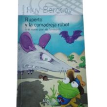 RUPERTO Y LA COMADREJA ROBOT ROY BEROCAY