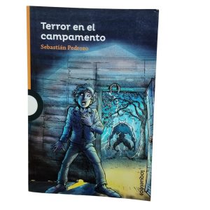 TERROR EN EL CAMPAMENTO SEBASTIAN PEDROZO ALFAGUARA