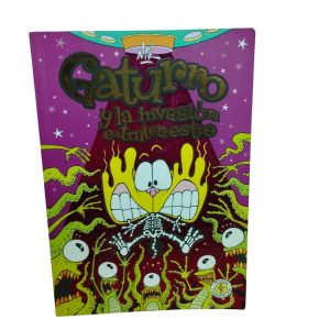 GATURRO Y LA INVASION EXTRATERRESTRE