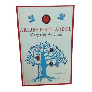 ARRIBA EN EL ARBOL MARGARET ATWOOD