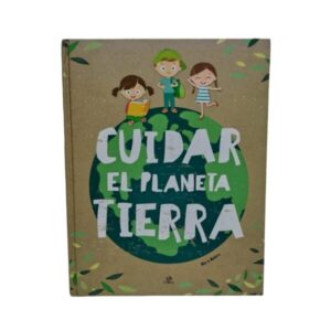 CUIDAR EL PLANETA TIERRA LIBSA