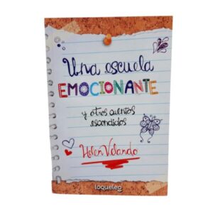 UNA ESCUELA EMOCIONANTE Y OTROS CUENTO ESCONDIDOS HELEN