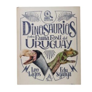 DINOSAURIOS Y OTRA FAUNA FOSIL DET BORDE
