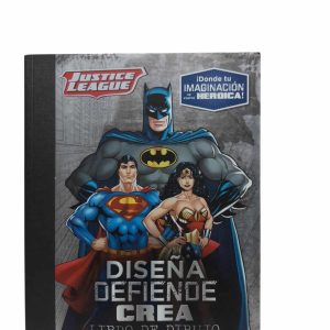 DISEÑA DEFIENDE Y CREA JUSTICE LEAGUE LIBRO DE DIBUJO