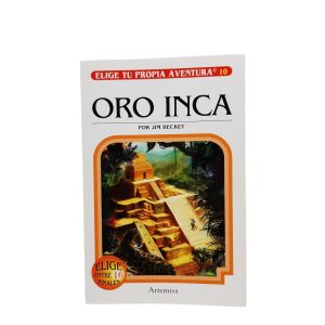 ELIGE TU PROPIA AVENTURA ORO INCA