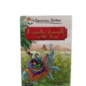 LA VUELTA AL MUNDO EN 80 DIAS GERONIMO STILTON